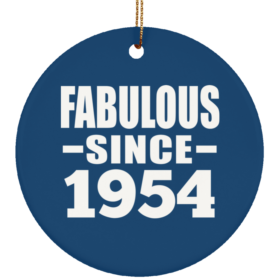 70th Birthday Fabulous Since 1954 - Circle Ornament