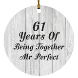 61st Anniversary 61 Years Of Being Mr Perfect - Circle Ornament F