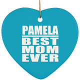 Pamela Best Mom Ever - Heart Ornament