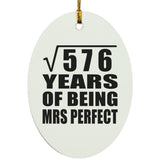 24th Anniversary Square Root of 576 Years of Mrs Perfect - Oval Ornament