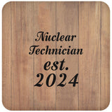 Nuclear Technician Established Est. 2024 - Drink Coaster C