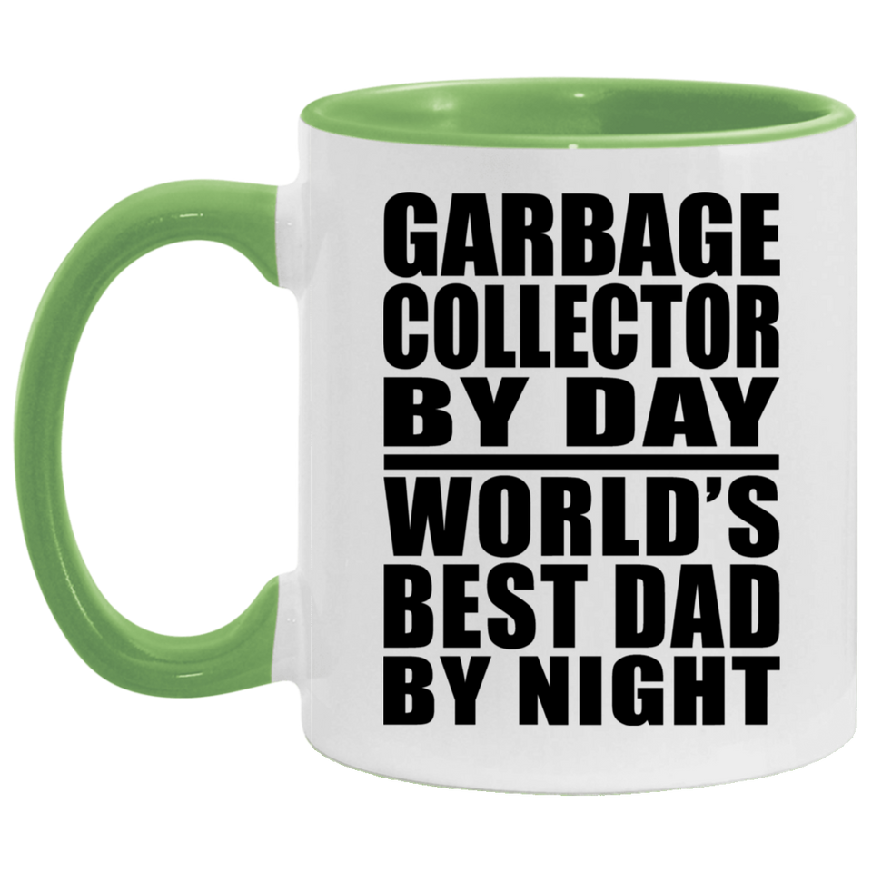Garbage Collector By Day World's Best Dad By Night - 11oz Accent Mug Green