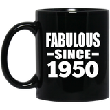74th Birthday Fabulous Since 1950 - 11 Oz Coffee Mug Black