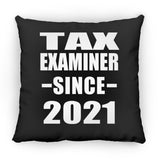Tax Examiner Since 2021 - Throw Pillow Black