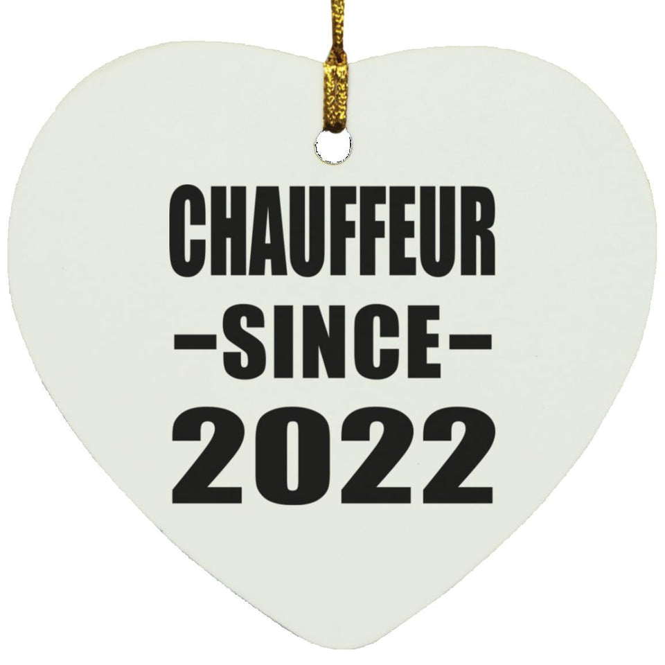 Chauffeur Since 2022 - Heart Ornament