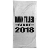 Bank Teller Since 2018 - Hand Towel