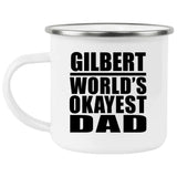 Gilbert World's Okayest Dad - 12oz Camping Mug