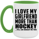 I Love My Girlfriend More Than Hockey - 15oz Accent Mug Green
