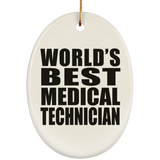 World's Best Medical Technician - Oval Ornament