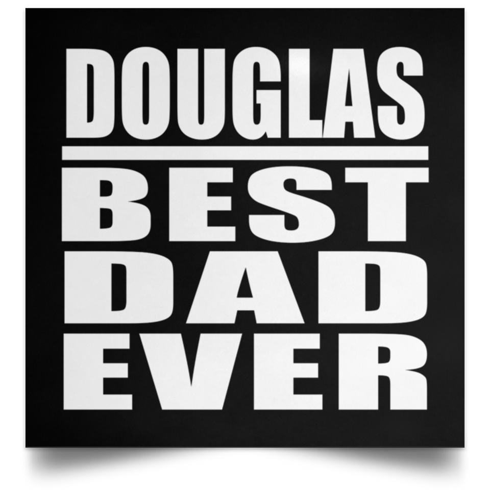 Douglas Best Dad Ever - Poster Square