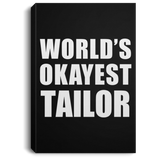 World's Okayest Tailor - Canvas Portrait