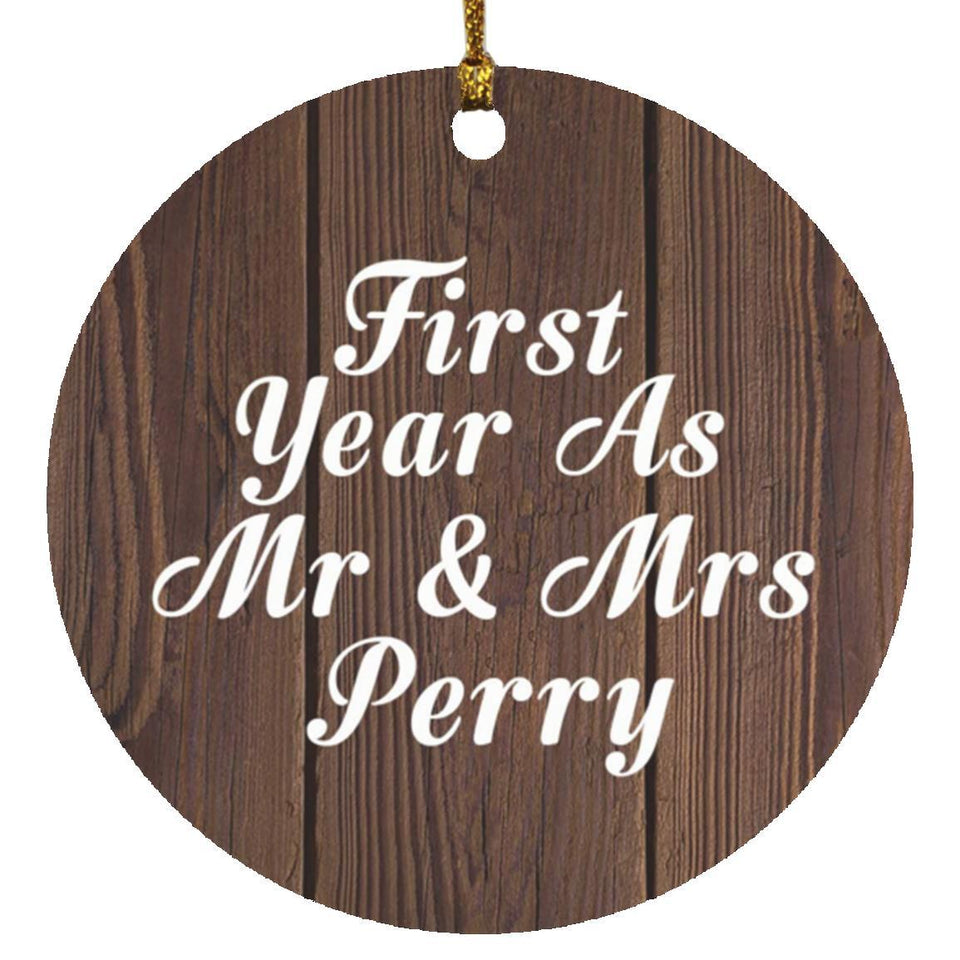 First Year As Mr & Mrs Perry - Circle Ornament D