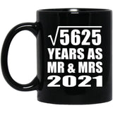 75th Anniversary Square Root of 5625 Years As Mr & Mrs 2021 - 11oz Coffee Mug Black