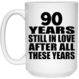 90th Anniversary 90 Years Still In Love After These Years - 15oz Coffee Mug