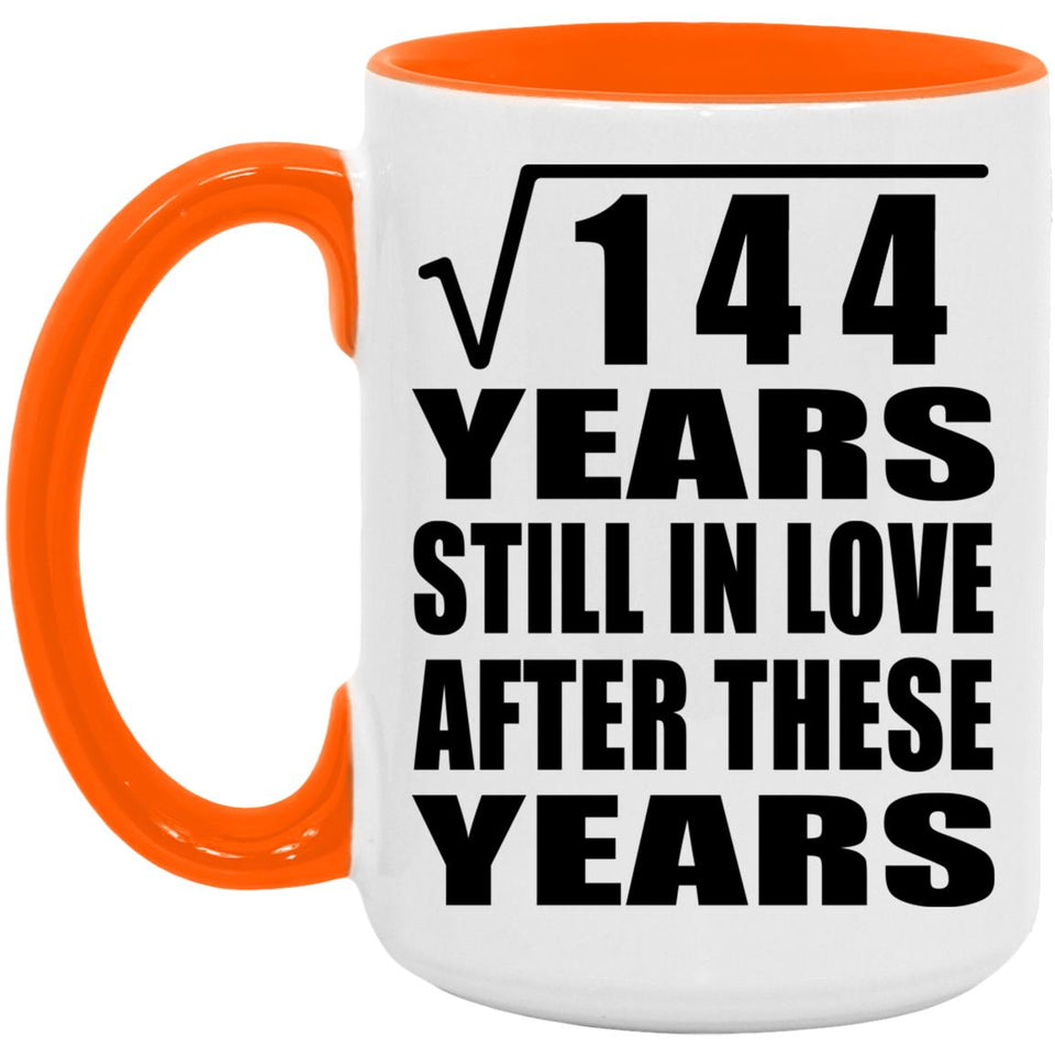 12th Anniversary Square Root of 144 Years Still In Love - 15oz Accent Mug Orange