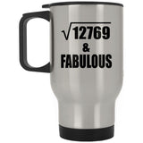 113th Birthday Square Root of 12769 & Fabulous - Silver Travel Mug