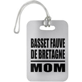 Basset Fauve De Bretagne Mom - Luggage Bag Tag