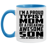 Proud Typist Mom Of Awesome Son - 11oz Accent Mug Blue