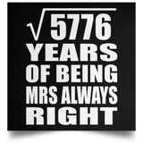 76th Anniversary Square Root of 5776 Years Mrs Always Right - Poster Square