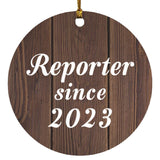Reporter Since 2023 - Circle Ornament D