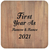 First Year As Fiancee & Fiance 2021 - Drink Coaster C