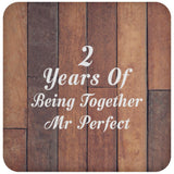 2nd Anniversary 2 Years Of Being Mr Perfect - Drink Coaster E