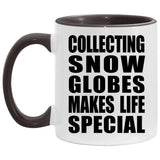 Collecting Snow Globes Makes Life Special - 11oz Accent Mug Black