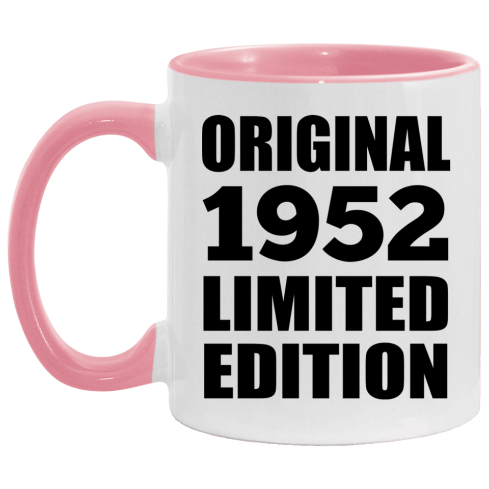 72nd Birthday Original 1952 Limited Edition - 11oz Accent Mug Pink