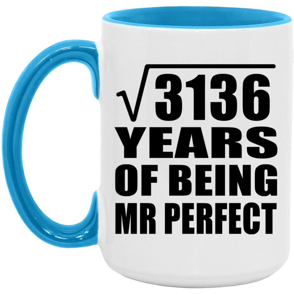 56th Anniversary Square Root of 3136 Years of Mr Perfect - 15oz Accent Mug Blue