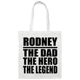 Rodney The Dad The Hero The Legend - Tote Bag White