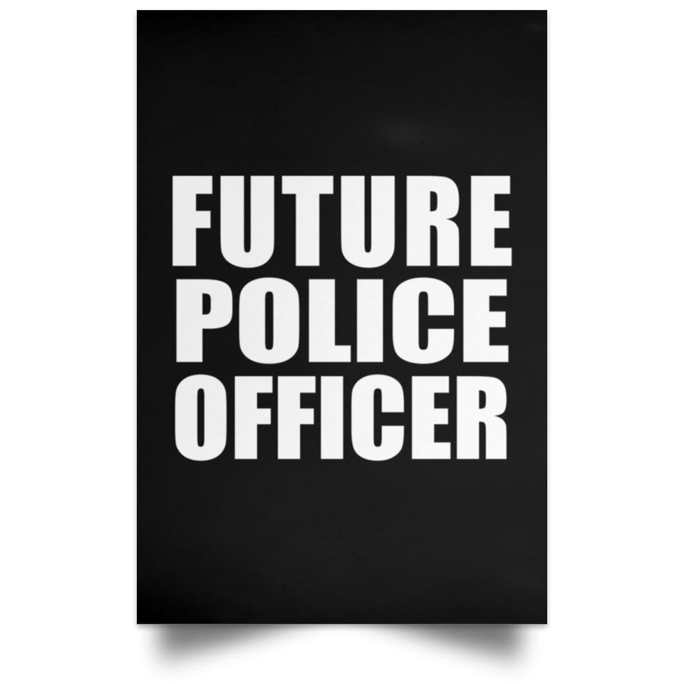 Future Police Officer - Poster Portrait