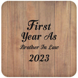 First Year As Brother In Law 2023 - Drink Coaster C