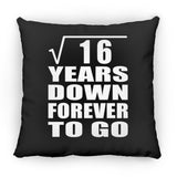 4th Anniversary Square Root of 16 Years Down Forever To Go - Throw Pillow Black