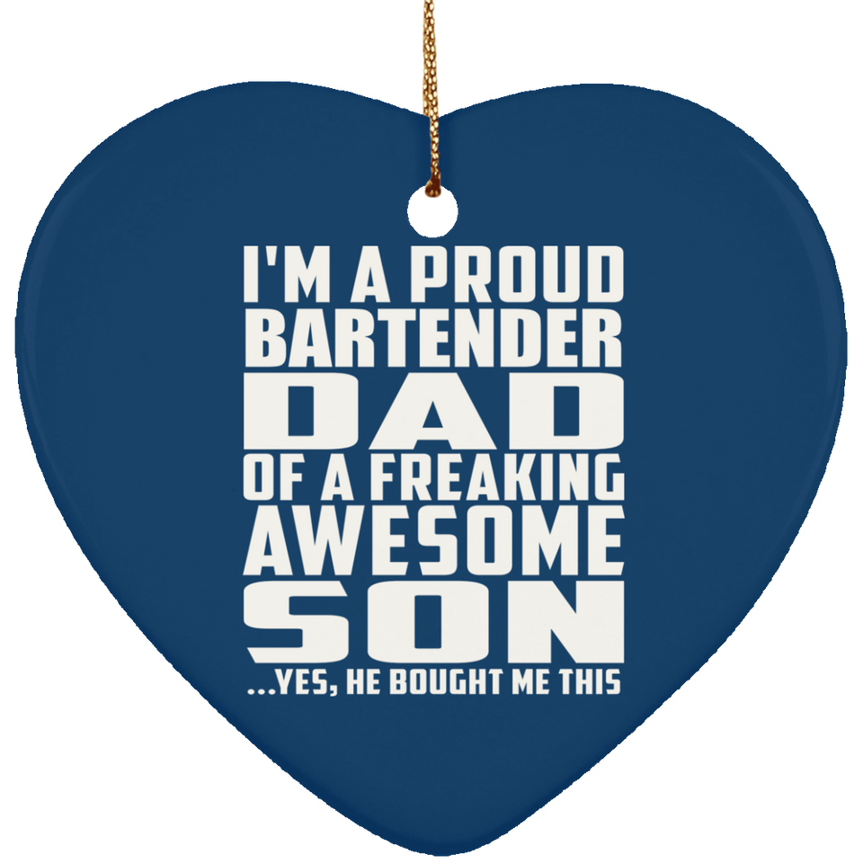 Proud Bartender Dad Of Awesome Son - Heart Ornament