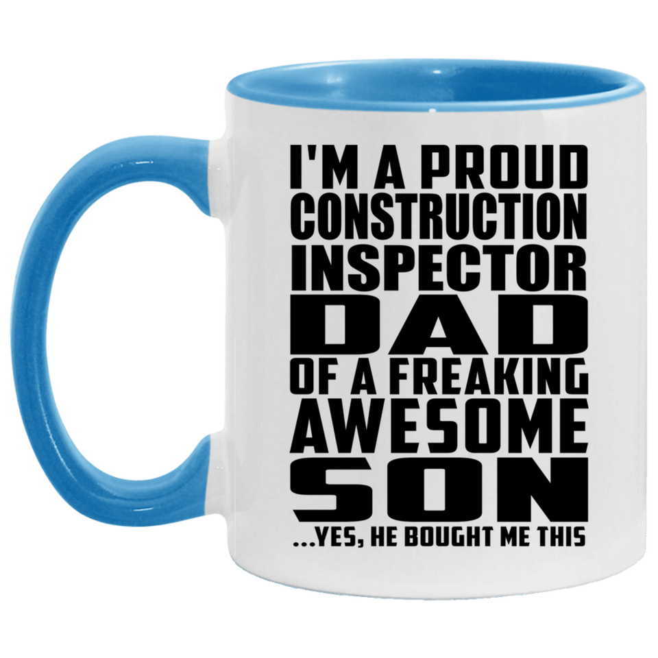 Proud Construction Inspector Dad Of Awesome Son - 11oz Accent Mug Blue