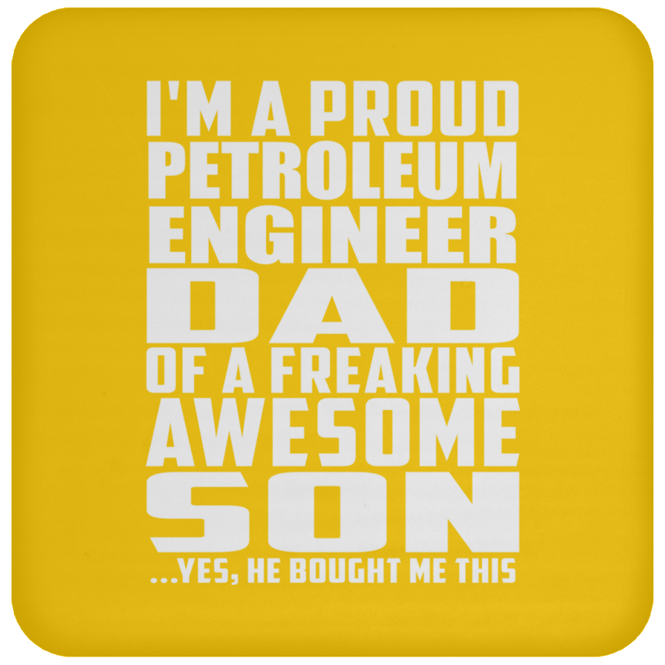 Proud Petroleum Engineer Dad Of Awesome Son - Drink Coaster