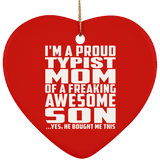 Proud Typist Mom Of Awesome Son - Heart Ornament
