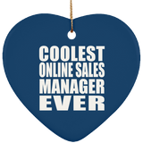 Coolest Online Sales Manager Ever - Heart Ornament
