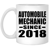 Automobile Mechanic Since 2018 - 11 Oz Coffee Mug