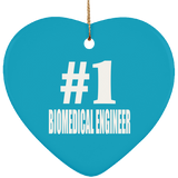 Number One #1 Biomedical Engineer - Heart Ornament