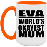 Eva World's Okayest Mum - 15oz Accent Mug Orange