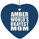 Amber World's Okayest Mom - Heart Ornament