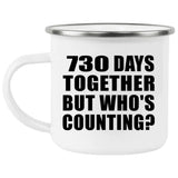 2nd Anniversary 730 Days Together Who's Counting - 12oz Camping Mug