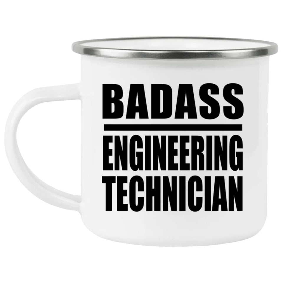 Badass Engineering Technician - 12oz Camping Mug