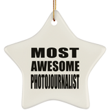 Most Awesome Photojournalist - Star Ornament