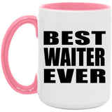 Best Waiter Ever - 15oz Accent Mug Pink