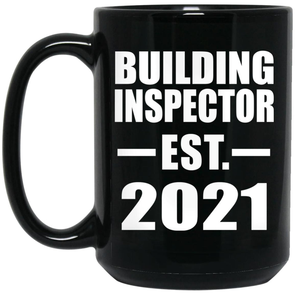 Building Inspector Established EST. 2021 - 15oz Coffee Mug Black