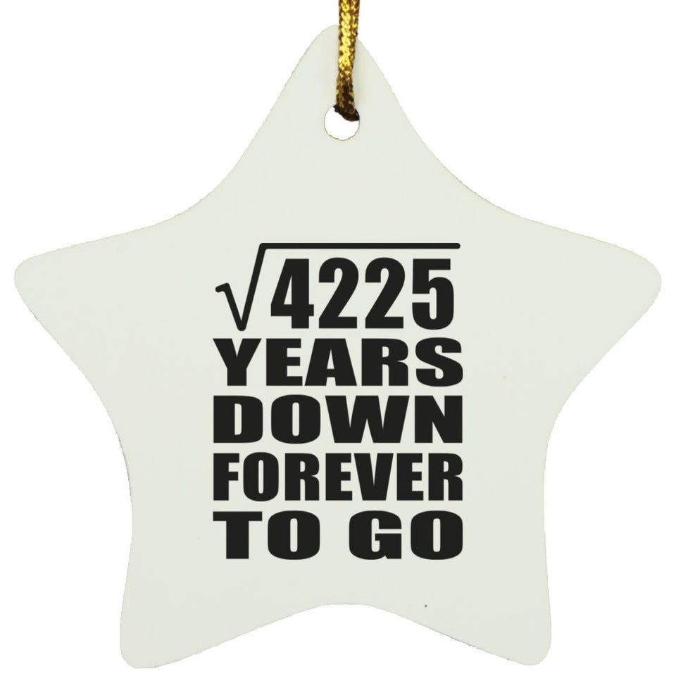 65th Anniversary Square Root of 4225 Years Down Forever To Go - Star Ornament
