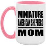 Miniature American Shepherd Mom - 15oz Accent Mug Pink