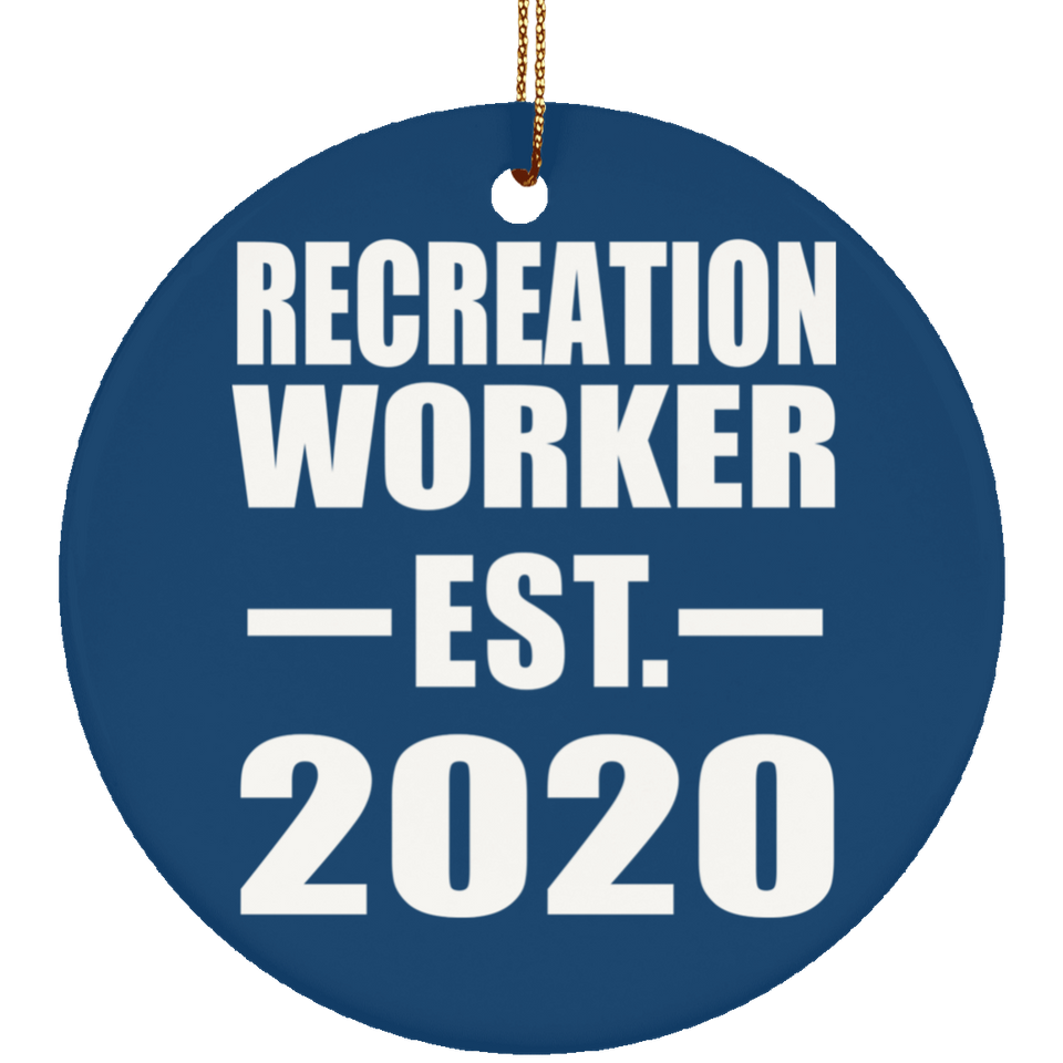 Recreation Worker Established EST. 2020 - Circle Ornament